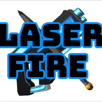 Laser Fire