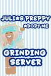 Julia’s preppy adopt me grinding servers