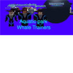Whale Trainers: AQUATIC PARK