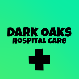 Dark Oaks | Hospital Care + {Beta}