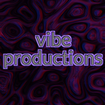 Vibe Productions.