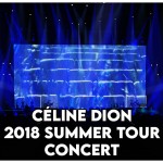 Celine Dion - Summer Tour 2018 (concert)