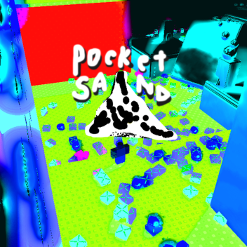 Pocket sand game: act I