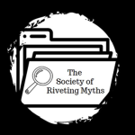 The Society of Riveting Myths