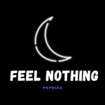 feel nothing