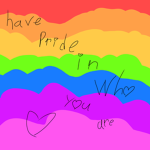 Have pride for lgbtq+!