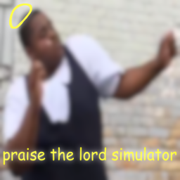 praise the lord simulator