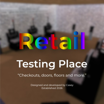 Retail Testing Place