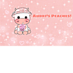 Audri’s Peaches!