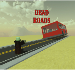 [Global Update!] Dead Roads (Alpha)