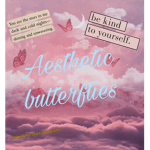 The aesthetic butterflies period