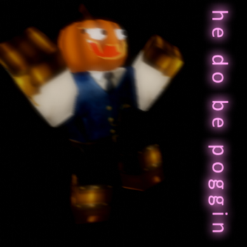 he do be poggin