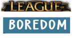 the league of boredom