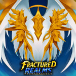 [⚔NEW RAID‼] Fractured Realms