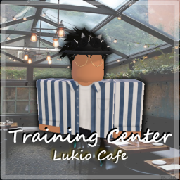 Lukio Cafe Training Center [NEW]