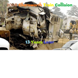 Chatsworth Train Disaster 13 Years Later