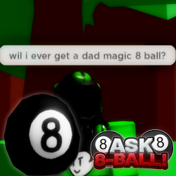 [RELEASE] Ask 8-Ball! 🎱