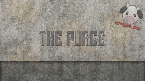 The Purge (Under Development)