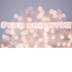 Star Brights!