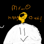 Mr_0 Hangout