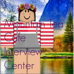 Mountain Tea Cafe Interview Center