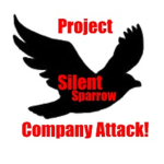 Project Silent Sparrow - Company Attack! Fan Group