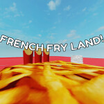 French Fry Land