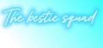 The bestie squad (Roblox)
