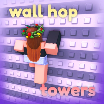 Wall Hop Towers [LADDER FLICKS]