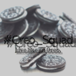 #Oreo_Squad
