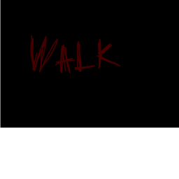 Walk.