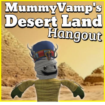 MummyVamp's Desert Land Hangout