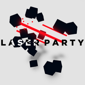 Laser Party [ALPHA]