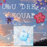 UwU Dream Squad