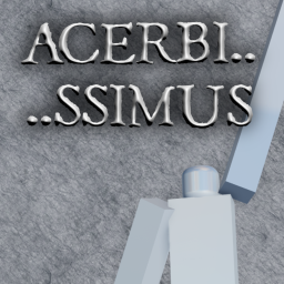 ACERBISSIMUS