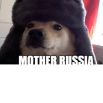 MOTHER RUSSIA!!!!!!!!!!!!!