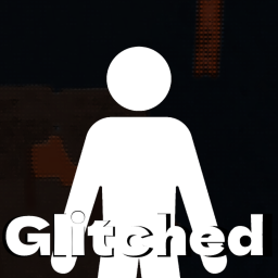 Glitched [Alpha]
