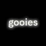 Gooies