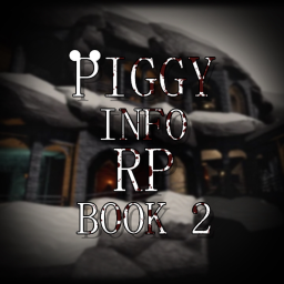 PIGGY INFO RP [Discontinued.]