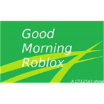 Good Morning Roblox