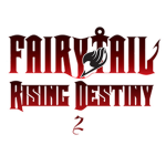 Fairy Tail Rising Destiny 2