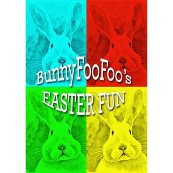 BunnyFooFoo's Easter Fun