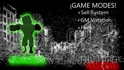 (ZOMBIES) The Purge: Vendetta [Alpha]