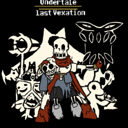 Undertale Last Vexation