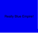 The Really Blue Empire.
