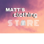 Matt clothing store :)