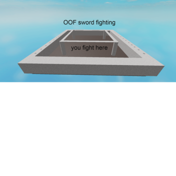 OOF sword fighting