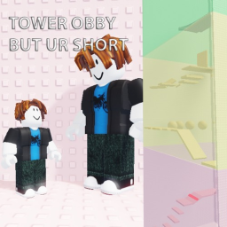 Obby tower but ur small