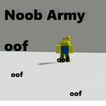 Noob Army! ! !