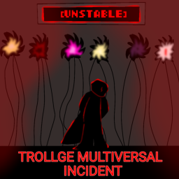 Trollge: Multiversal Chaos